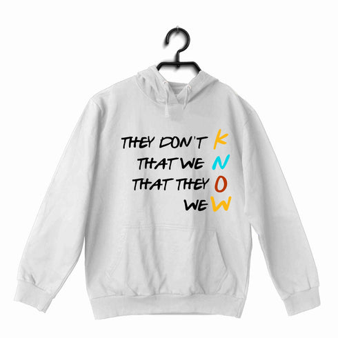 3 TV Series They Don‰ۡóÁÌ_åÈt Know UNISEX HOODIE Sweatshirts